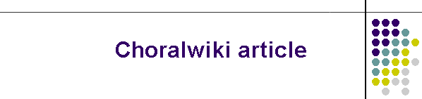 Choralwiki article