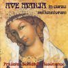 Ave Maria in cursu millenniorum