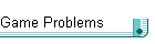 Game Problems