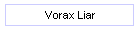 Vorax Liar