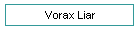 Vorax Liar