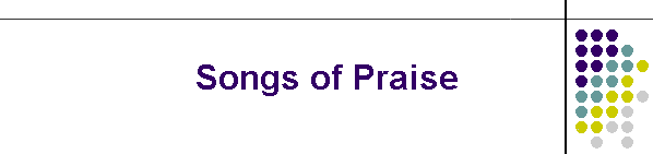 Songs of Praise