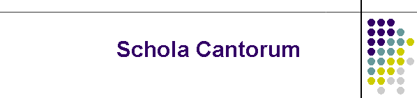 Schola Cantorum