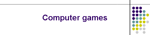 Computer games