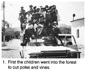 First the children went into the forest to cut poles and vines