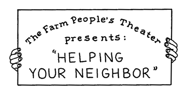 "HELPING YOUR NEIGHBOR."