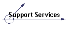 Support Services